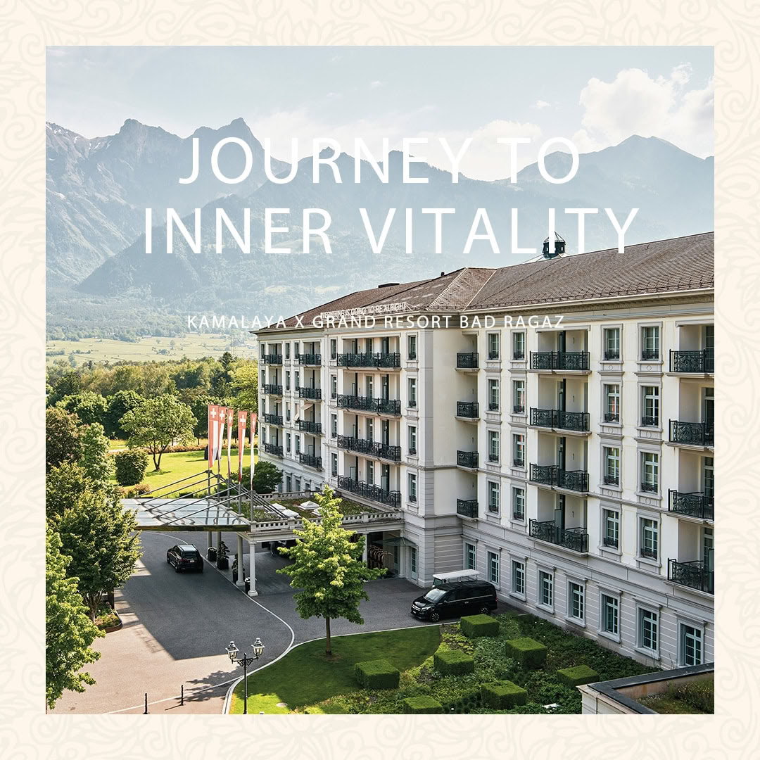 JOURNEY TO INNER VITALITY ' RITIRO AL GRAND RESORT BAD RAGAZ, SVIZZERA